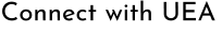 Connect with UEA